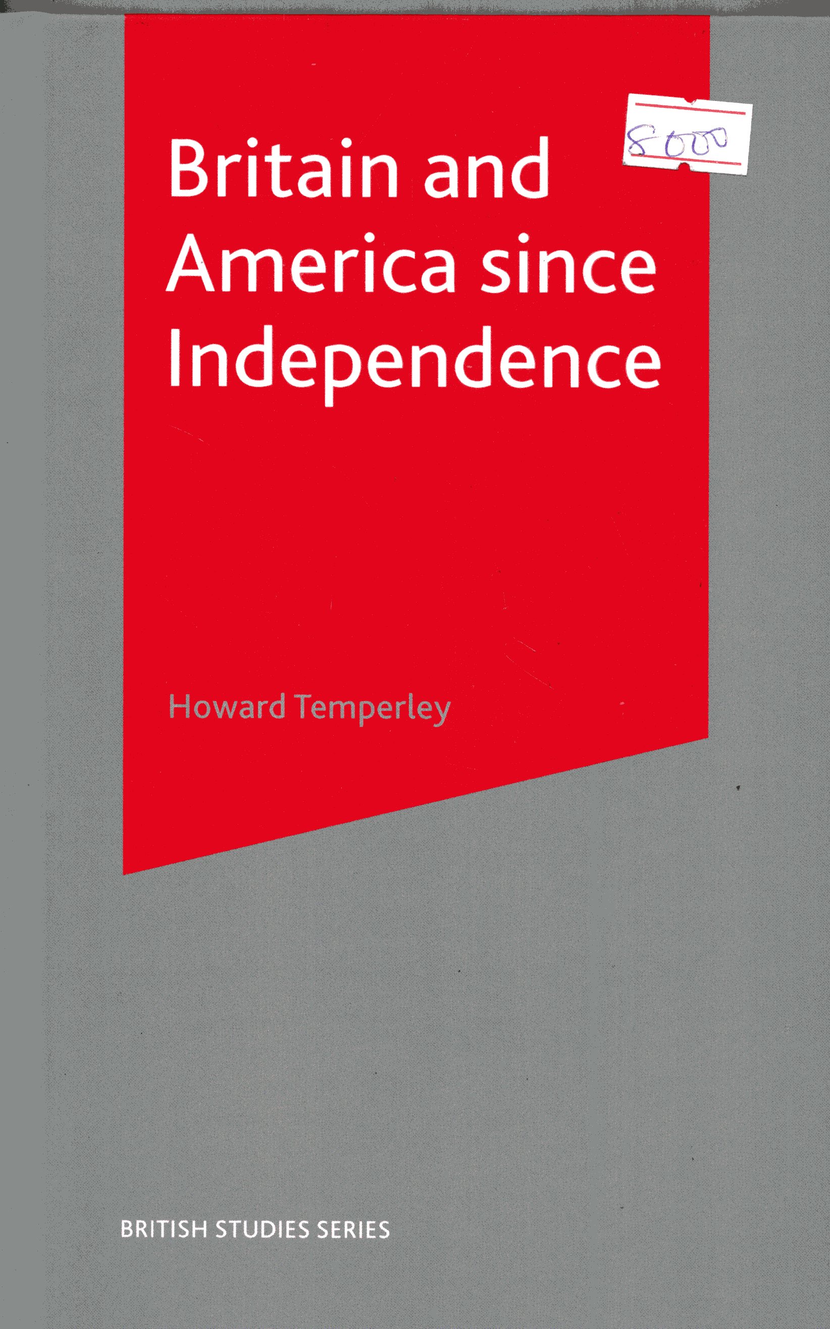 Britain And America Since Independence