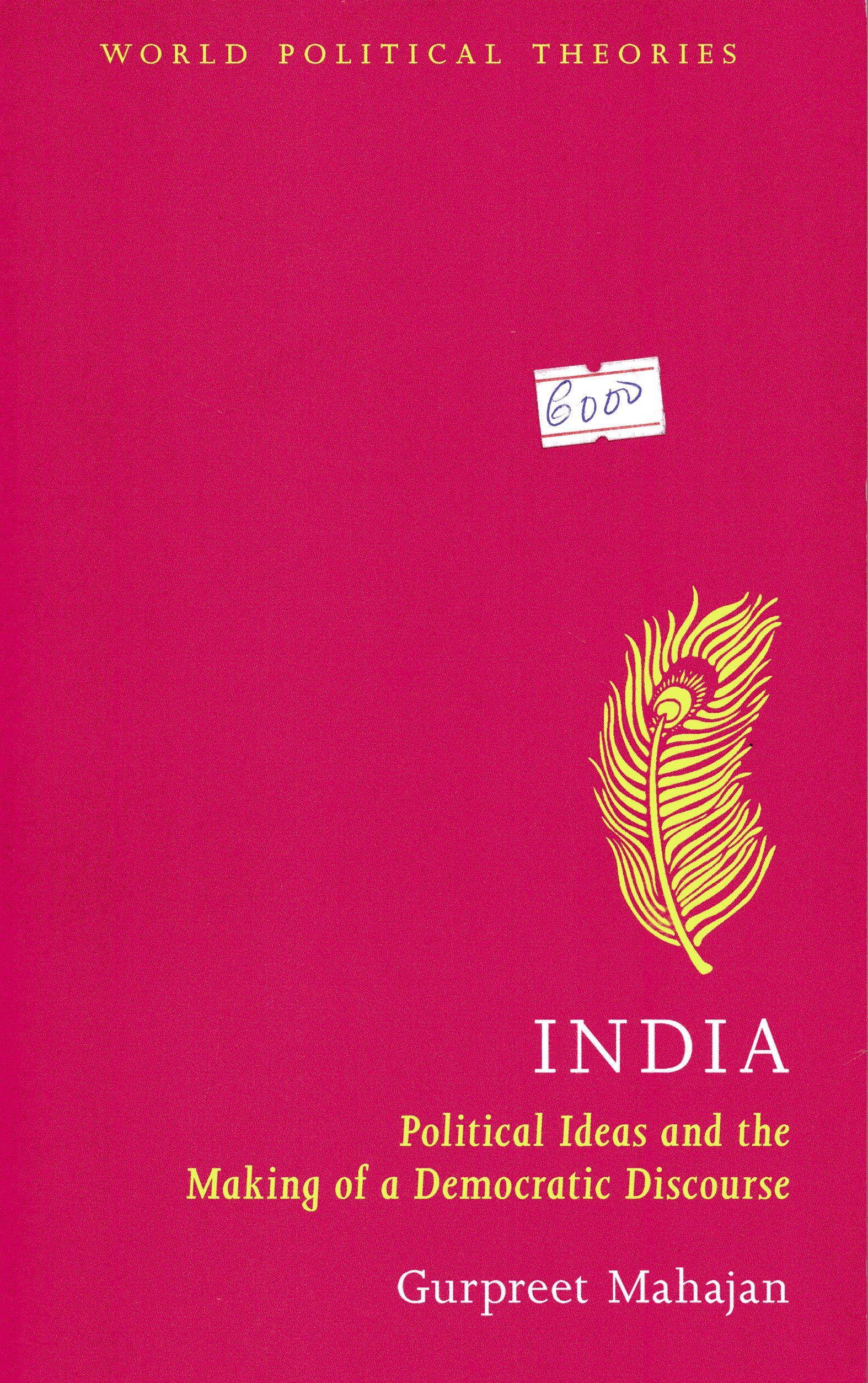 India; Political Ideas And The Makking Of a Democritic Discourse