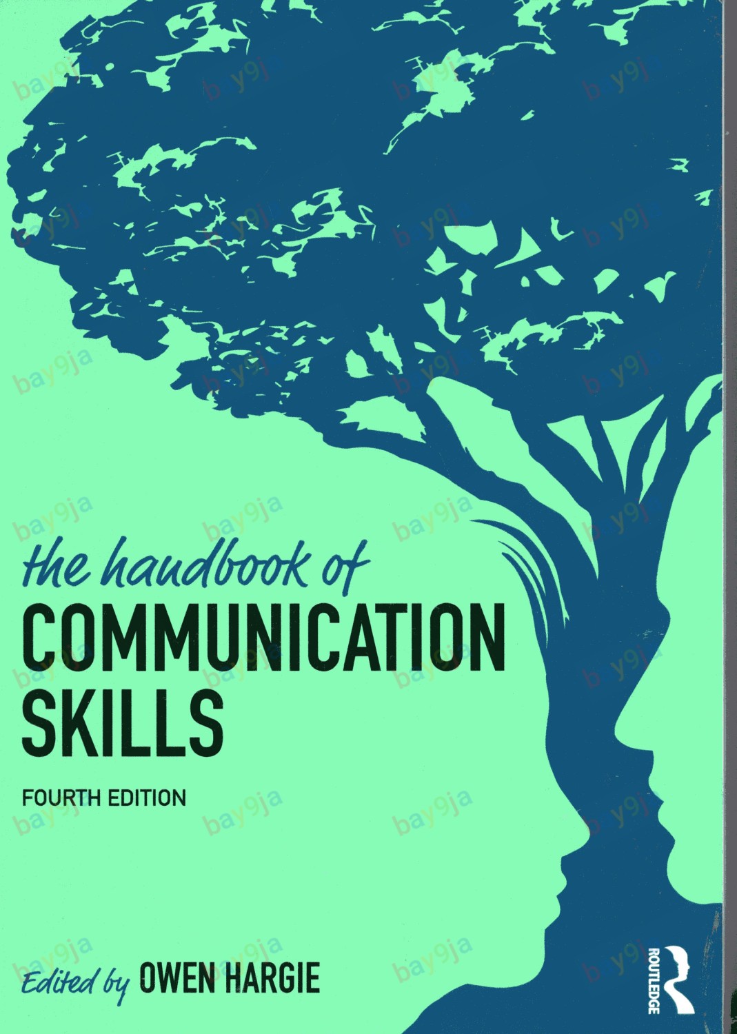 The Handbook Of Communication Skills
