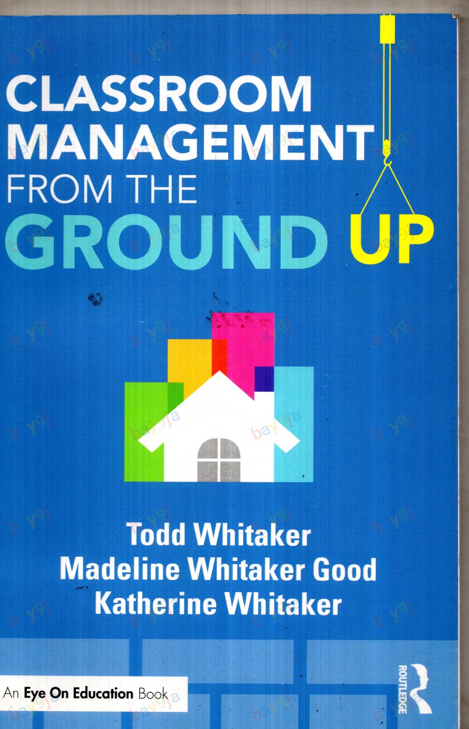 Classroom Management From The Ground Up