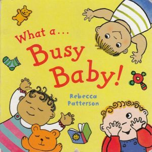 Who is a Busy Baby