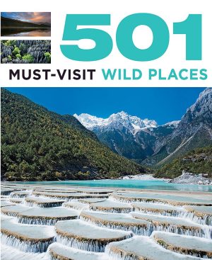 501 Must Visit Wild Places