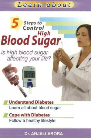 5 Steps To Control High Blood Sugar
