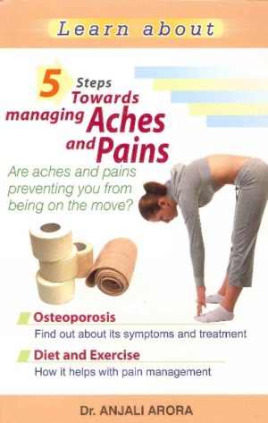 5 Steps To Managing Aches And Pains
