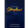 Ebiama: The Gloryland