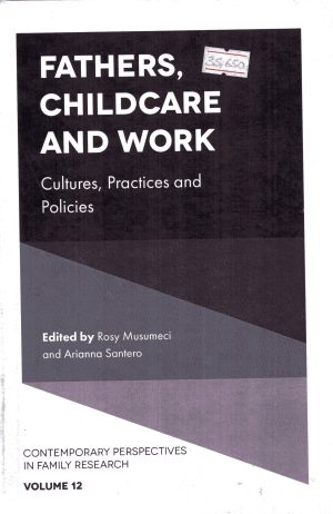 Fathers Childcare and Work Cultures, Prac & Pc