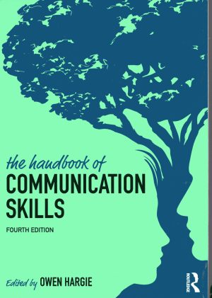 The Handbook Of Communications Skills