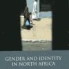 Gender And Identity In North Africa