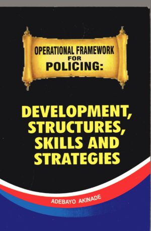 Operational Framwork For Policing Dev Structure & Skills