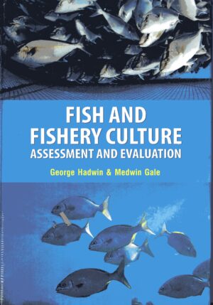Fish And Fishery Culture; Assessment And Evolution