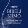 Bibeli Mimo Pelu Iranlowo Oniwasu
