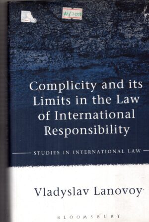 complicity and its limits in the law of international responsibility